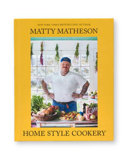 Matty Matheson: Home Style Cookery